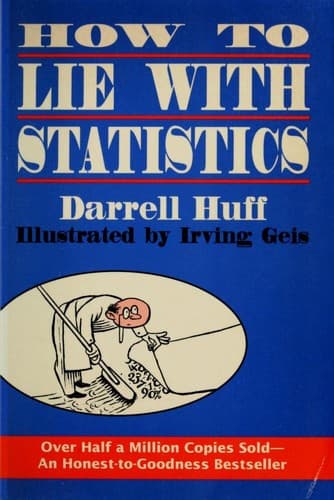 How to Lie with Statistics