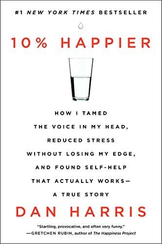 10% Happier Revised Edition