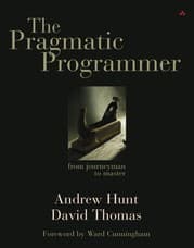 The Pragmatic Programmer: 20th Anniversary Edition, 2nd Edition